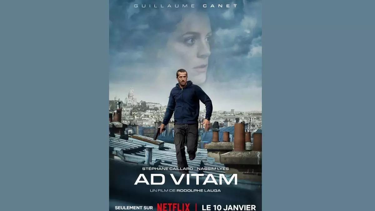 Unraveling the Tensions of “Ad Vitam”: A Thrilling French Cinematic Experience